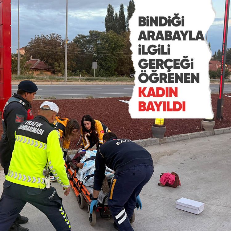 Bindiği arabayla ilgili gerçeği öğrenen kadın bayıldı