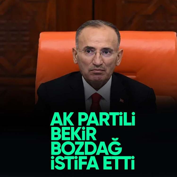 AK Partili Bekir Bozdağ istifa etti