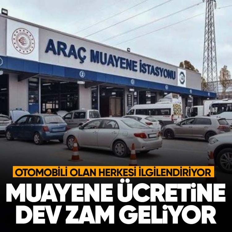 Otomobili olan herkesi ilgilendiriyor.. Muayene ücretine dev zam geliyor