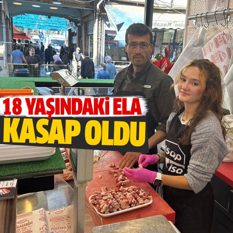 18 yaşındaki Ela kasap oldu
