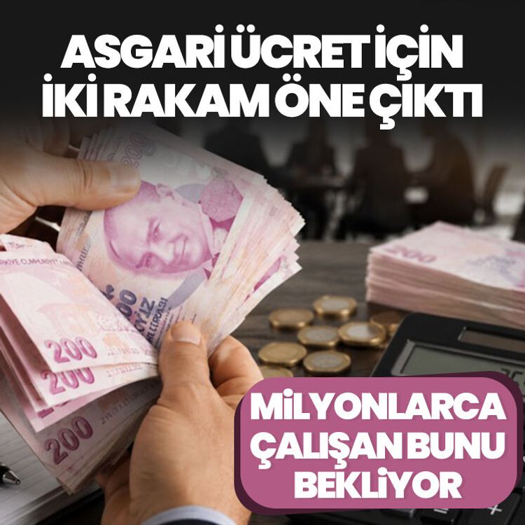 Milyonlarca çalışan bunu bekliyor.. Asgari ücret için iki rakam öne çıktı