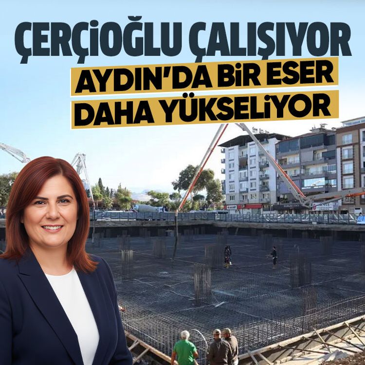 Çerçioğlu çalışıyor, Aydın’da bir eser daha yükseliyor