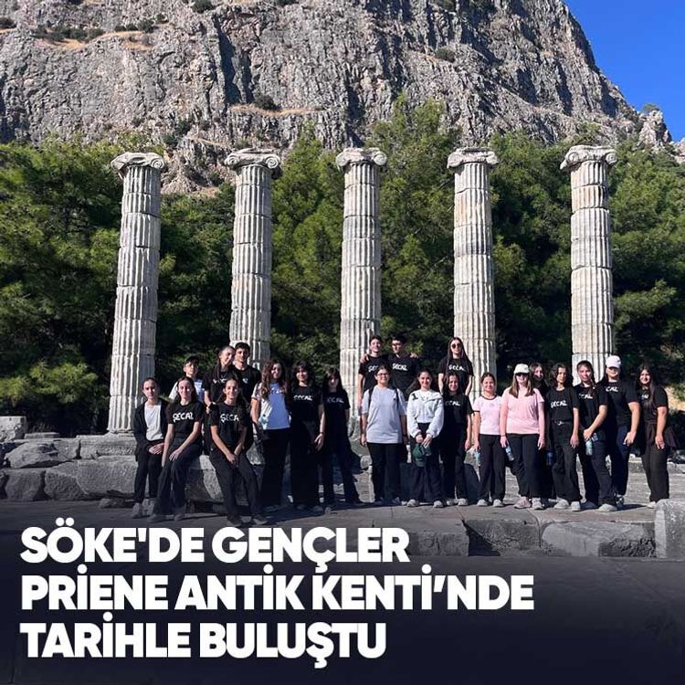 Söke'de gençler Priene Antik Kenti’nde tarihle buluştu