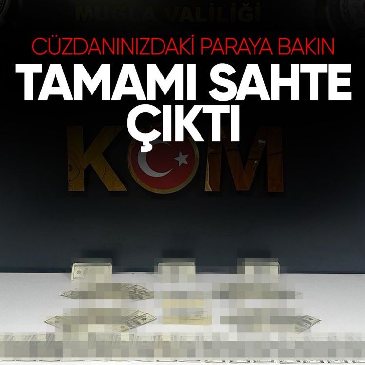 Cüzdanınızdaki paraya bakın.. Tamamı sahte çıktı