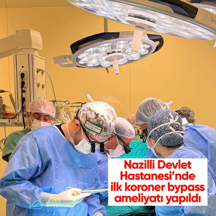 Nazilli Devlet Hastanesi’nde ilk koroner bypass ameliyatı yapıldı