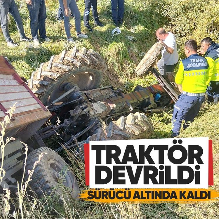 Traktör devrildi, sürücü altında kaldı