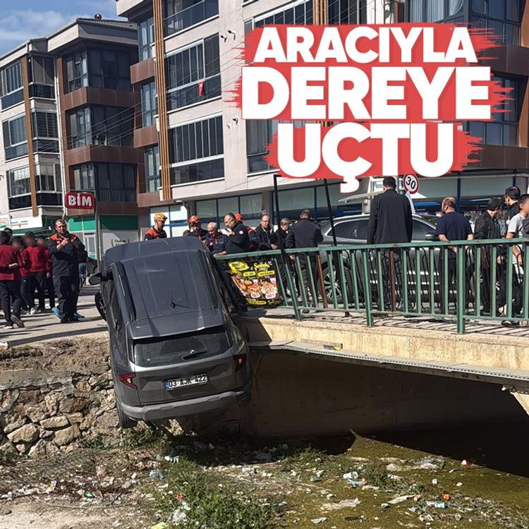 Aracıyla dereye uçtu