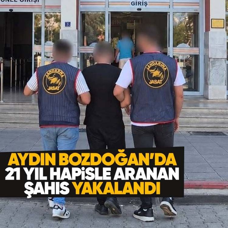 Aydın Bozdoğan’da 21 yıl hapisle aranan şahıs yakalandı