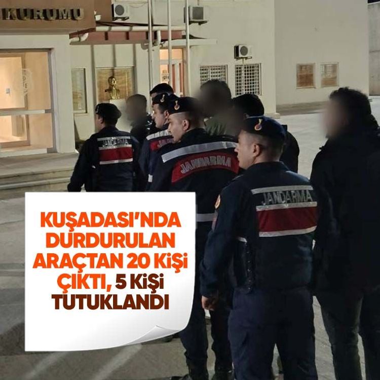 Kuşadası’nda durdurulan araçtan 20 kişi çıktı, 5 kişi tutuklandı