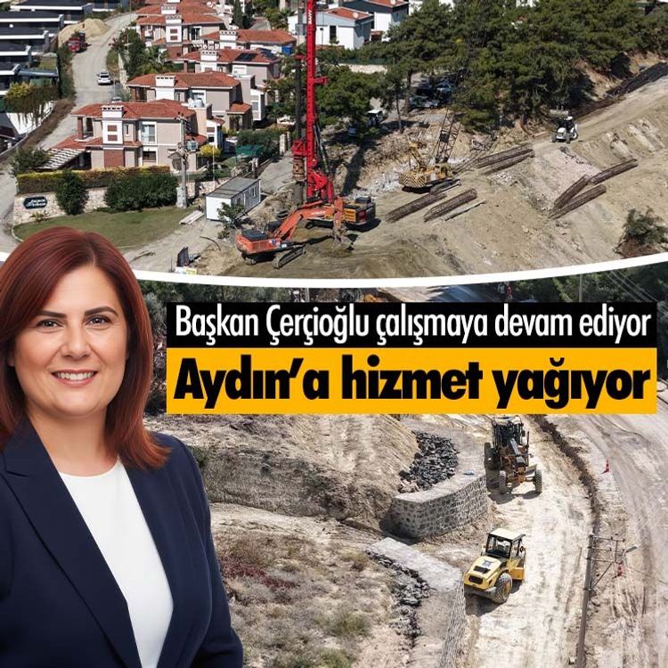 Başkan Çerçioğlu çalışmaya devam ediyor, Aydın’a hizmet yağıyor