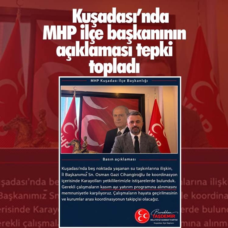 Kuşadası’nda MHP ilçe başkanının açıklaması tepki topladı