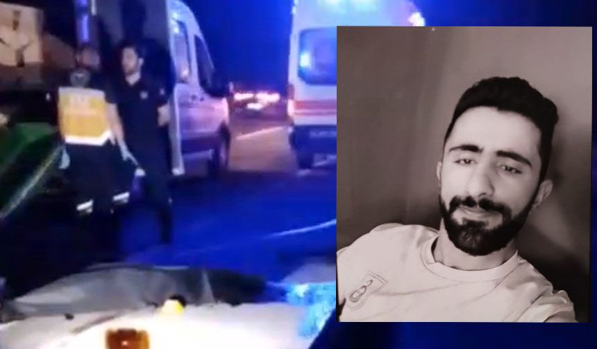 25 yaşındaki genç hayatını kaybetti