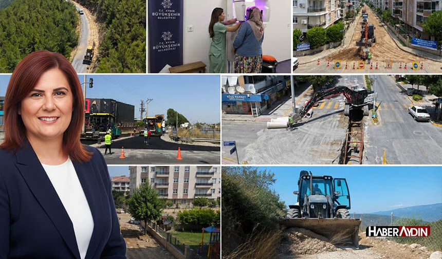 Aydın, Çerçioğlu ile altın çağını yaşıyor: 17 ilçede milyonluk yatırım yağmuru