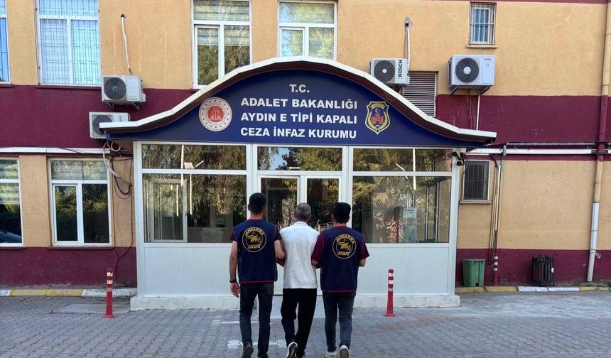 Aydın’da yakalandı, 6 yıl 7 ay hapis cezası var