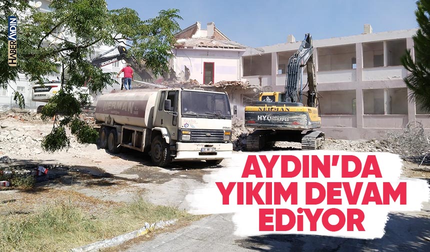 Aydın'da Yıkım Devam Ediyor 1