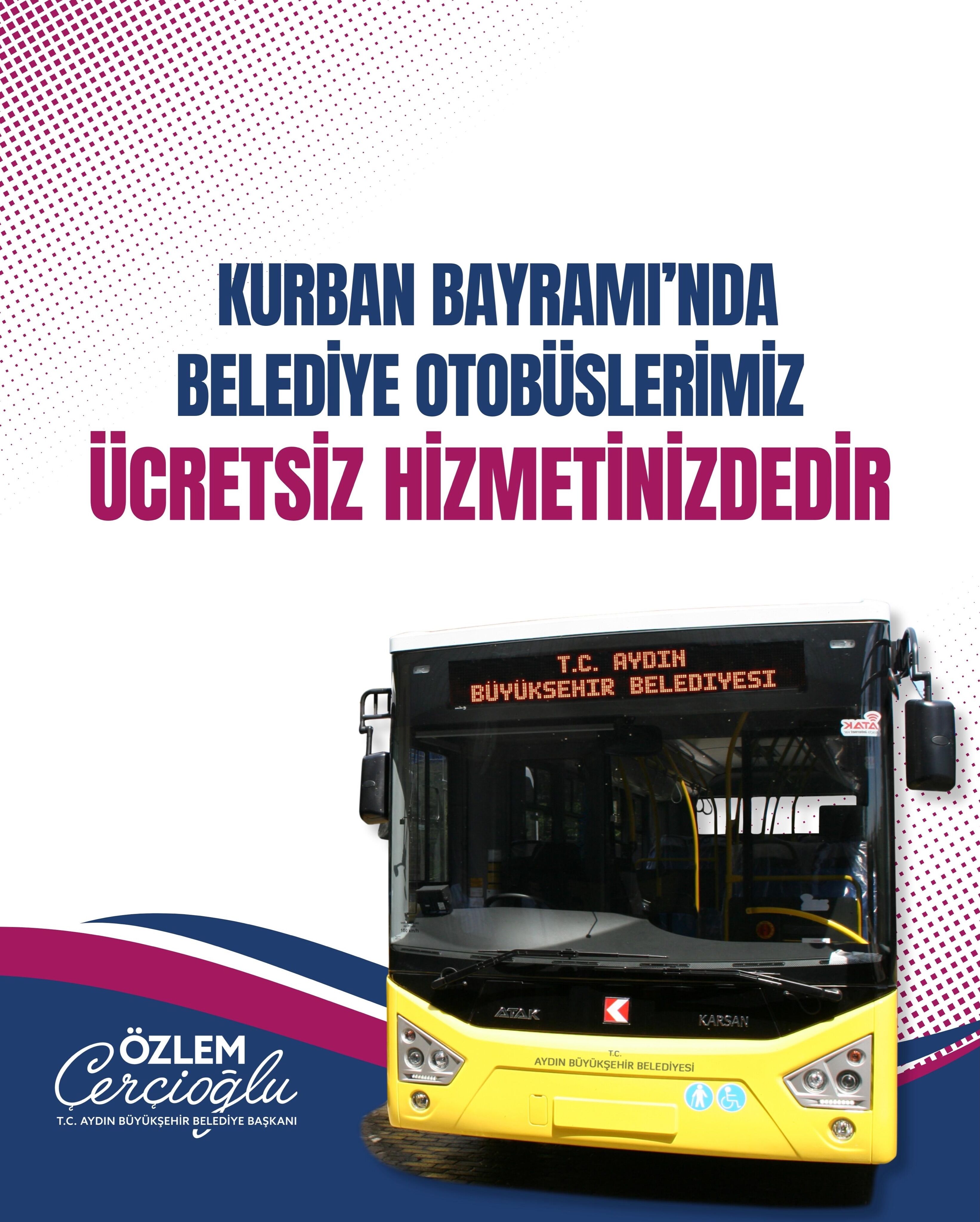 Başkan Çerçioğlu’ndan Bayram Müjdesi Belediye Otobüsleri Ücretsiz Olacak (2)